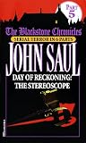 Saul, John: Day of Reckoning : The Stereoscope Saul, John: Day of Reckoning : The Stereoscope