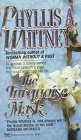 Whitney, Phyllis A.: The Turquoise Mask Whitney, Phyllis A.: The Turquoise Mask