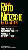 Allen, E. L.: From Plato to Nietzsche Allen, E. L.: From Plato to Nietzsche