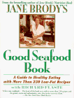 Brody, Jane: Jane Brody's Good Seafood Book : A Guide to Healthy Eating with More Than 200 Low-Fat Recipes Brody, Jane: Jane Brody's Good Seafood Book : A Guide to Healthy Eating with More Than 200 Low-Fat Recipes