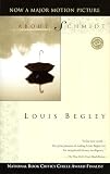 Begley, Louis: About Schmidt Begley, Louis: About Schmidt