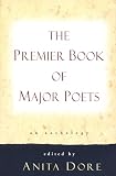 Dore, Anita: The Premier Book of Major Poets Dore, Anita: The Premier Book of Major Poets