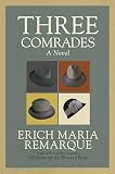 Remarque, Erich Maria: Three Comrades