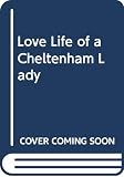 Brooke, Dinah: Love Life of a Cheltenham Lady