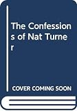 Styron, William: Confession of Nat Turner
