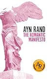 Rand, Ayn: The Romantic Manifesto: A Philosophy of Literature