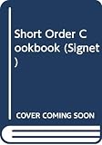 Goldbeck, David: The Goldbeck's Short Order Cookbook Goldbeck, David: The Goldbeck's Short Order Cookbook