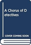 A Chorus of Detectives (0451153200) by Paul, Barbara Paul, Barbara: A Chorus of Detectives