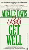 Davis, Adelle: Let's Get Well Davis, Adelle: Let's Get Well
