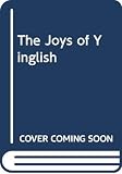 Rosten, Leo: The Joys of Yinglish Rosten, Leo: The Joys of Yinglish