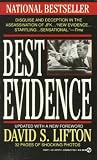 Lifton, David S.: Best Evidence : Disguise and Deception in the Assassination of John F. Kennedy