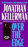 Kellerman, Jonathan: Over the Edge Kellerman, Jonathan: Over the Edge