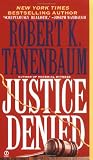 Tanenbaum, Robert K.: Justice Denied