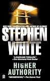 White, Stephen: Higher Authority White, Stephen: Higher Authority