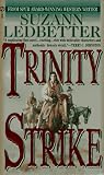 Ledbetter, Suzann: Trinity Strike Ledbetter, Suzann: Trinity Strike