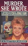 Fletcher, Jessica: A Palette for Murder Fletcher, Jessica: A Palette for Murder