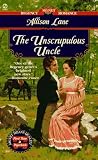Lane, Allison: The Unscrupulous Uncle Lane, Allison: The Unscrupulous Uncle