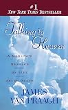 Van Praagh, James: Talking to Heaven: A Medium's Message of Life After Death Van Praagh, James: Talking to Heaven: A Medium's Message of Life After Death