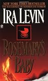 Levin, Ira: Rosemary's Baby Levin, Ira: Rosemary's Baby