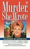 Fletcher, Jessica: Murder in Moscow Fletcher, Jessica: Murder in Moscow