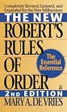 De Vries, Mary A.: The New Robert's Rules of Order De Vries, Mary A.: The New Robert's Rules of Order