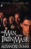 The Man in the Iron Mask : Tie In (0451197003) by Dumas, Alexandre Dumas, Alexandre: The Man in the Iron Mask : Tie In