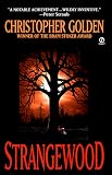 Golden, Christopher: Strangewood