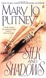 Putney, Mary Jo: Silk and Shadows Putney, Mary Jo: Silk and Shadows