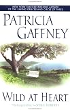 Gaffney, Patricia: Wild at Heart