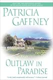 Gaffney, Patricia: Outlaw in Paradise