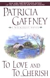 Gaffney, Patricia: To Love and Cherish