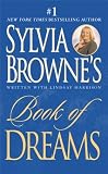 Sylvia Browne's Book of Dreams (0451208285) by Browne, Sylvia Browne, Sylvia: Sylvia Browne's Book of Dreams