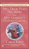 Kelly, Carla: Mrs. Drew Plays Her Hand and Miss Grimley's Oxford Career