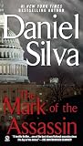 Silva, Daniel: The Mark of the Assassin Silva, Daniel: The Mark of the Assassin