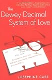 Carr, Josephine: The Dewey Decimal System of Love