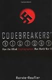 Haufler, Hervie: Codebreaker's Victory: How the Allied Cryptogaphers Won World War II