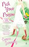 Sweeney, Leann: Pick Your Poison Sweeney, Leann: Pick Your Poison
