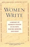 Cahill, Susan: Women Write: A Mosaic of Women's Voices in Fiction, Poetry, Memoir and Essay Cahill, Susan: Women Write: A Mosaic of Women's Voices in Fiction, Poetry, Memoir and Essay