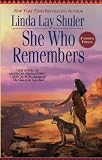 Shuler, Linda Lay: She Who Remembers