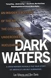 Davis, Don: Dark Waters: An Insider's Account of the Nr-1, the Cold War's Undercover Nuclear Sub Davis, Don: Dark Waters: An Insider's Account of the Nr-1, the Cold War's Undercover Nuclear Sub