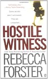 Forster, Rebecca: Hostile Witness