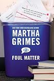 Grimes, Martha: Foul Matter