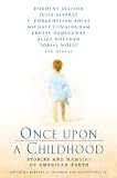 Solomon, Barbara H.: Once upon a Childhood: Stories and Memories of American Youth Solomon, Barbara H.: Once upon a Childhood: Stories and Memories of American Youth