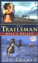 The Trailsman #277: Hell's Belles by Jon&hellip;