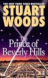 Woods, Stuart: The Prince Of Beverly Hills Woods, Stuart: The Prince Of Beverly Hills