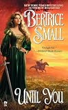 Small, Bertrice: Until You Small, Bertrice: Until You