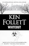 Follett, Ken: Whiteout Follett, Ken: Whiteout