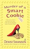 Swanson, Denise: Murder Of A Smart Cookie Swanson, Denise: Murder Of A Smart Cookie