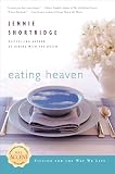 Shortridge, Jennie: Eating Heaven
