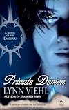 VIEHL, LYNN: Private Demon: A Novel of the Darkyn